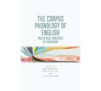 Anne Przewozny The Corpus Phonology of English (Tascabile)