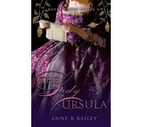 Anne R Bailey The Lady Ursula (Tascabile) Royal Court