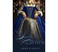 Anne R Bailey The Lady's Crown (Tascabile) Royal Court