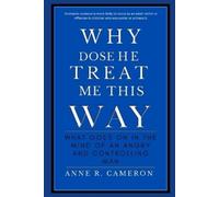 Anne R Cameron Why Dose He Treat Me This Way (Tascabile)