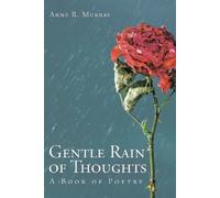 Anne R Murray Gentle Rain of Thoughts (Tascabile)