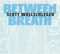 Anne Rainwater Wollschleger: Between Breath (CD)