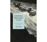 Anne Rehill Backwoodsmen as Ecocritical Motif in French Canad (Copertina rigida)