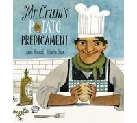 Anne Renaud Felicita Sala Mr. Crum's Potato Predicament (Copertina rigida)