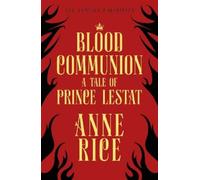 Anne Rice Blood Communion (Tascabile) Vampire Chronicles