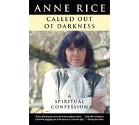 Anne Rice Called Out of Darkness (Tascabile)