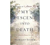 Anne Rice Howard S My Descent Into Death: A Second Chance at (Copertina rigida)