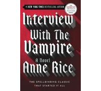 Anne Rice Interview with the Vampire (Tascabile) Vampire Chronicles
