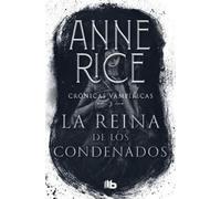 Anne Rice La reina de los condenados / The Queen of the Damned (Tascabile)