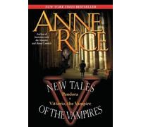 Anne Rice New Tales of the Vampires (Tascabile) New Tales of the Vampires
