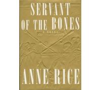 Anne Rice Servant of the Bones (Copertina rigida)