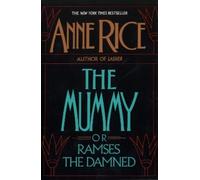 Anne Rice The Mummy or Ramses the Damned (Tascabile) Ramses the Damned
