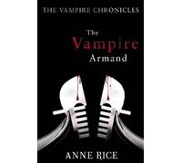 Anne Rice The Vampire Armand (Tascabile) Vampire Chronicles