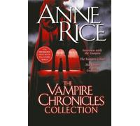 Anne Rice The Vampire Chronicles Collection (Tascabile) Vampire Chronicles