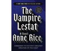 Anne Rice The Vampire Lestat (Tascabile) Vampire Chronicles