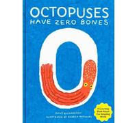 Anne Richardson Octopuses Have Zero Bones (Copertina rigida)