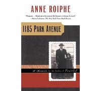 Anne Richardson Roiphe 1185 Park Avenue (Tascabile)