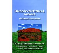 Anne, Richardson Williams Unconventional Means (Tascabile)