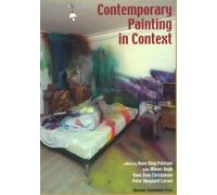 Anne Ring Petersen Contemporary Painting in Context (Tascabile)