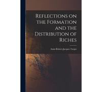 Anne-Robert-Jacqu Reflections on the Formation and the Distribution (Tascabile)