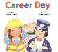Anne Rockwell Career Day (Copertina rigida)
