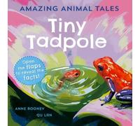 Anne Rooney Amazing Animal Tales: Tiny Tadpole (Tascabile)