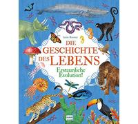 Anne Rooney Die Geschichte des Lebens: Erstaunliche Evolution (Copertina rigida)
