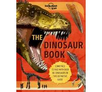 Anne Rooney Lonely Planet Kids The Dinosaur Book (Copertina rigida) Fact Book