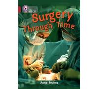 Anne Rooney Surgery through Time (Tascabile) Collins Big Cat