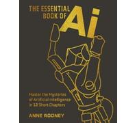 Anne Rooney The Essential Book of AI (Copertina rigida) Arcturus Concepts