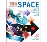 Anne Rooney Visual Timelines: Space (Copertina rigida) Visual Timelines