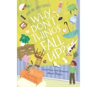 Anne Rooney Why Don't Things Fall Up? (Copertina rigida) Ask Me Anything