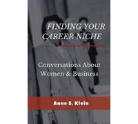 Anne S. Klein Finding Your Career Niche (Tascabile)