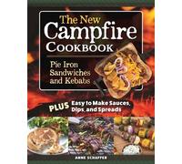 Anne Schaeffer The New Campfire Cookbook (Tascabile)