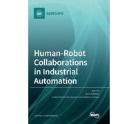 Anne Schmitz Human-Robot Collaborations in Industrial Automat (Copertina rigida)