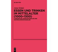 Anne Schulz Essen und Trinken im Mittelalter (1000-1300) (Copertina rigida)
