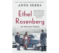 Anne Sebba Ethel Rosenberg (Tascabile)
