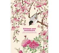 Anne Sefrioui Eisvogel und Lotusblüte: Vögel in Meisterwerken (Copertina rigida)