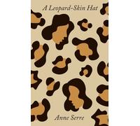 Anne Serre A Leopard-Skin Hat (Tascabile)