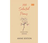 Anne Sexton 100 Selected Poems, Anne Sexton (Tascabile)