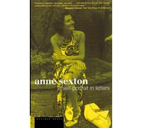 Anne Sexton: A Self-Portrait in Letters - Sexton Anne