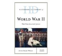 Anne Sharp Wells Historical Dictionary of World War II (Copertina rigida)