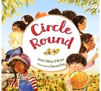 Anne Sibley O'Brien Hanna Cha Circle Round (Copertina rigida)