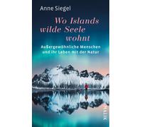 Anne Siegel Wo Islands wilde Seele wohnt: Außergewöhnliche Me (Copertina rigida)