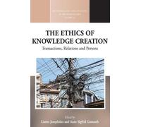 Anne Sigfrid Grønseth The Ethics of Knowledge Creation (Copertina rigida)