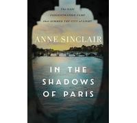 Anne Sinclair In the Shadows of Paris (Copertina rigida)