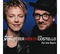 Anne Sofie Von Otter & Elvis C - For the Stars + 1 Bonus