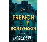 Anne-Sophie Jouhanneau The French Honeymoon (Copertina rigida)
