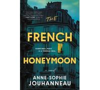 Anne-Sophie Jouhanneau The French Honeymoon (Tascabile)