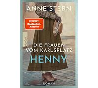 Anne Stern Die Frauen vom Karlsplatz: Henny (Tascabile)